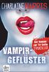 Vampirgeflster: Roman (Sookie Stackhouse 9) (German Edition)