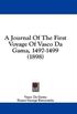 A Journal of the First Voyage of Vasco Da Gama, 1497-1499 (1898)