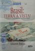 Brasil: Terra  vista!