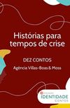 Histrias para tempos de crise: Dez contos
