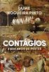 Contgios - 2500 Anos de Pestes