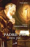 Padre Pio, Meu Pai