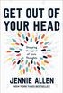 Get Out of Your Head: Stopping the Spiral of Toxic Thoughts (English Edition)