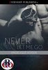 Never Let Me Go (Romance on the Go) (English Edition)