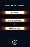 Religio, Psicopatologia & Sade Mental