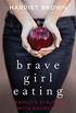 Brave Girl Eating: A Family