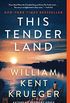 This Tender Land: A Novel (English Edition)