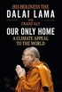 Our Only Home: A Climate Appeal to the World (English Edition)