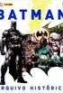 Batman - Arquivo Histrico