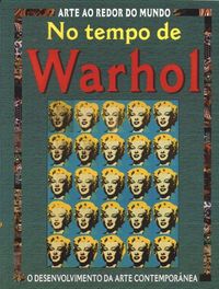 No Tempo de Warhol