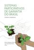 Sistemas participativos de garantia do Brasil: