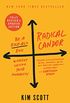 Radical Candor: Fully Revised & Updated Edition: Be a Kick-Ass Boss Without Losing Your Humanity (English Edition)