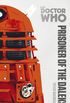 Doctor Who: Prisoner of the Daleks: The Monster Collection Edition (English Edition)