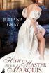 How To Master Your Marquis: Princess In Hiding Book 2 (Princess In Hiding Series) (English Edition)