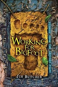 Working for Bigfoot