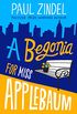 A Begonia for Miss Applebaum (Paul Zindel Classic Novels) (English Edition)
