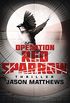 Operation Red Sparrow: Thriller