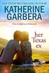 Her Texas Ex (The Dangerous Delaneys Book 1) (English Edition)