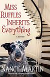 Miss Ruffles Inherits Everything: A Mystery (Miss Ruffles Mysteries Book 1) (English Edition)