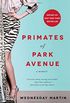 Primates of Park Avenue: A Memoir