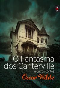 O Fantasma dos Canterville e Outros Contos