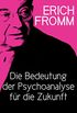 Die Bedeutung der Psychoanalyse fr die Zukunft (German Edition)