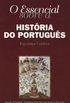 O Essencial sobre a Histria do Portugus