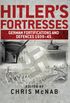 Hitlers Fortresses: German Fortifications and Defences 193945 (English Edition)