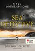 Sea Detective: Der Sog der Tiefe (Cal McGill ermittelt 2) (German Edition)