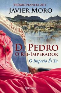 D. PEDRO - O REI IMPERADOR