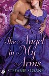 The Angel In My Arms: Regency Rogues Book 2 (English Edition)