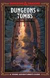 Dungeons & Tombs (Dungeons & Dragons): A Young Adventurer