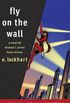 Fly on the Wall (English Edition)