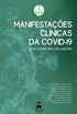 MANIFESTAES CLNICAS DA COVID-19: