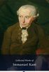 Delphi Collected Works of Immanuel Kant (Illustrated)