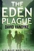 The Eden Plague: Book 0 Prequel: A Military Apocalyptic Technothriller