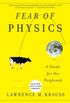 Fear of Physics: A Guide for the Perplexed