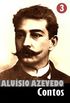 Obras Completas de Alusio Azevedo III: Contos Completos