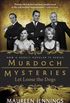 Let Loose the Dogs (Murdoch Mysteries Book 4) (English Edition)