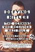 Defying Hitler: The Germans Who Resisted Nazi Rule (English Edition)