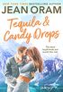 Tequila and Candy Drops: A Blueberry Springs Sweet Romance (English Edition)