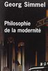 Philosophie de la modernit [nouvelle dition]