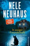 In ewiger Freundschaft: Kriminalroman | Der neue packende Taunus-Krimi der Bestsellerautorin (Ein Bodenstein-Kirchhoff-Krimi 10) (German Edition)