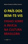 O Pas dos Bem-Te-Vis: Ensaio Sobre a Inveja na Cultura Brasileira