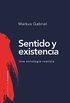 Sentido y existencia: Una ontologa realista (Biblioteca de Filosofa n 0) (Spanish Edition)