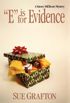 "E" is for Evidence: A Kinsey Millhone Mystery