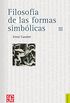 Filosofa de las formas simblicas, III. Fenomenologa del pensamiento (Seccion de Obras de Filosofia) (Spanish Edition)