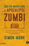 Guia do Maker para o Apocalipse Zumbi
