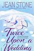 Twice Upon a Wedding: A Novel (Second Chances Book 2) (English Edition)
