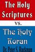 Holy Scriptures vs. Holy Koran